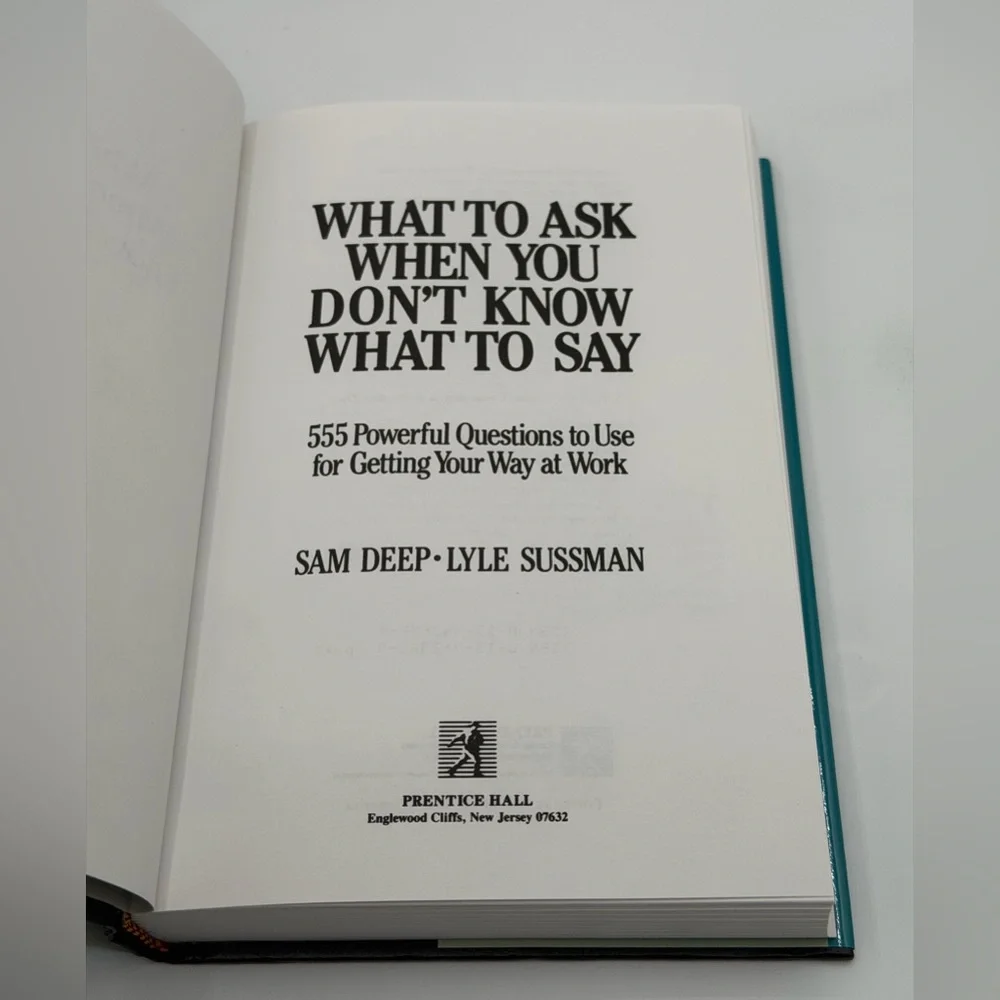 What to Ask When You Don't Know What to Say: 555 Powerful Questions to Use HC